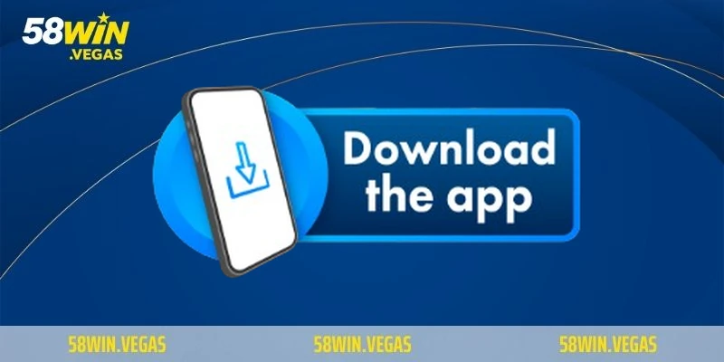 Giới thiệu về ứng dụng 58WIN