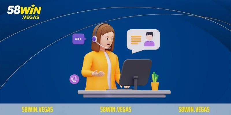 Tổng quan về CSKH 58WIN